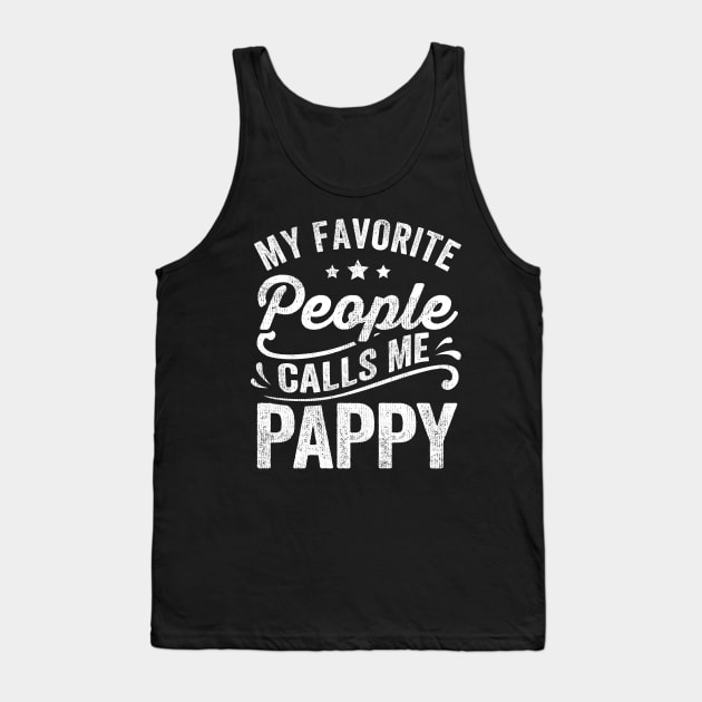 My Favorite People Calls Me Pappy Tank Top by snnt